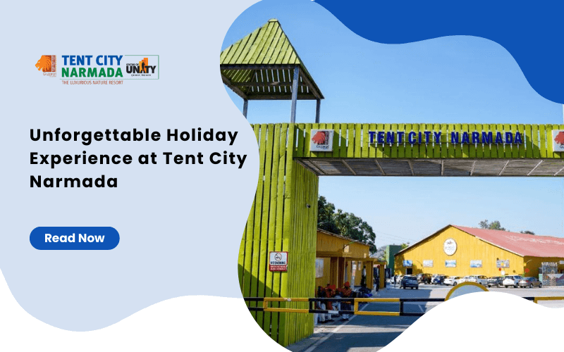 Unforgettable Holiday Experience at Tent City Narmada
